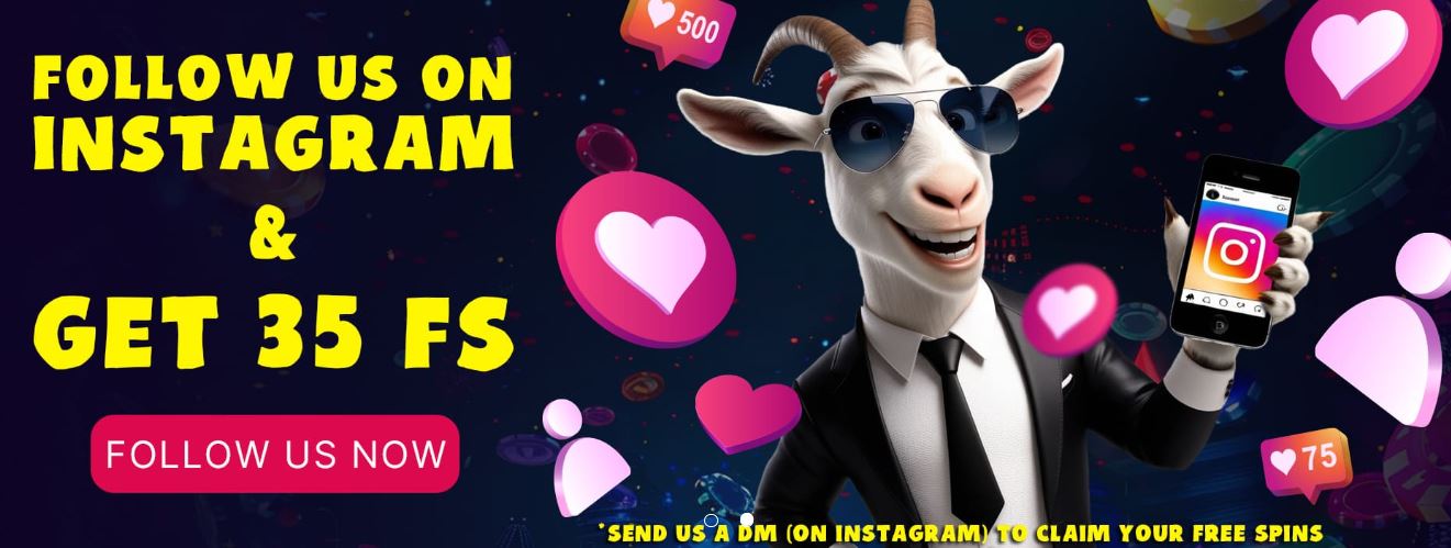 Follow Goat Spins on Instagram and get 35 free spins